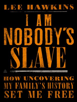 cover image of I Am Nobody's Slave